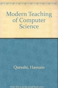 Stock image for Modern Teaching Of Computer Science for sale by Books in my Basket