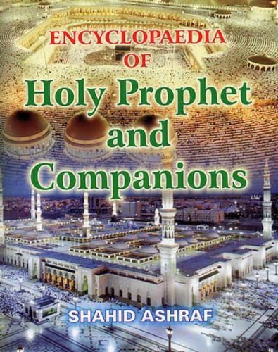 9788126119400: Encyclopaedia of Holy Prophet and Companions