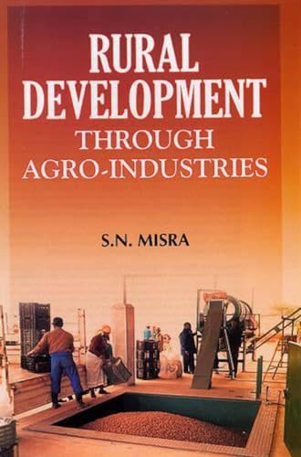 9788126120055: Rural Development: Through Agro Industries