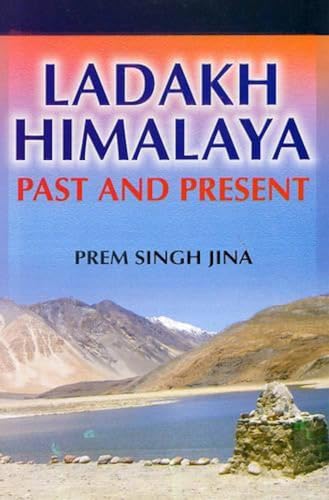 9788126125791: Ladakh Himalaya: Past and Present