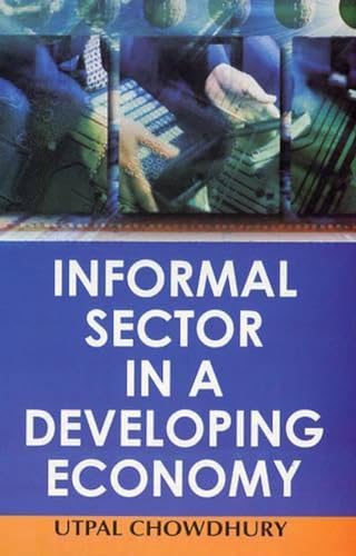 Beispielbild fr Informal Sector in a Developing Economy zum Verkauf von PsychoBabel & Skoob Books