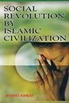 Stock image for Social Revolution By Islamic Civilization for sale by Books in my Basket