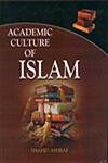 Stock image for Academic Culture of Islam for sale by Books in my Basket