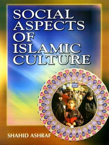 Stock image for Social Aspects of Islamic Culture for sale by Books in my Basket