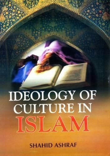 Stock image for Ideology of Culture In Islam for sale by Books in my Basket