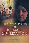 Stock image for Human Aspects of Islamic Civilization for sale by Books in my Basket