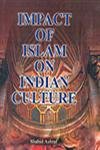 Stock image for Impact of Islam On Indian Culture for sale by Books in my Basket