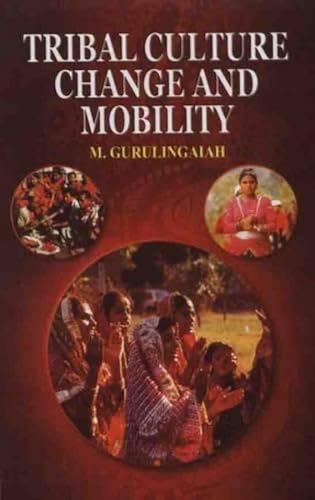 9788126131433: Tribal Culture Change and Mobility