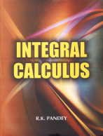 9788126135868: Integral Calculus