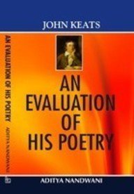 John Keats???An Evaluation Of His Poetry (9788126137541) by Aditya Nandwani