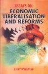 Stock image for Essays On Economic Liberalisation And Reforms for sale by Books in my Basket