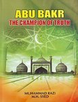 Abu Bakr: The Champion of Truth (9788126137886) by Razi; Muhammad; Syed; MH