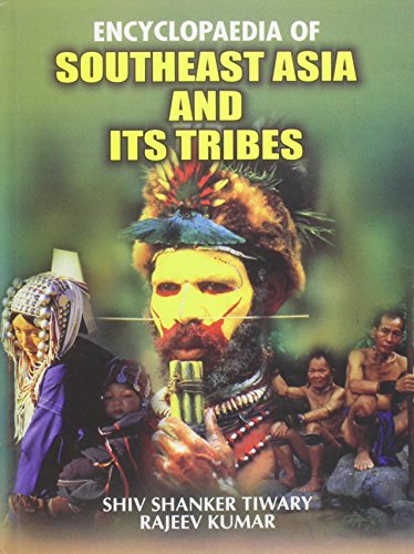 Imagen de archivo de Encyclopaedia of Southeast Asia and Its Tribes a la venta por dsmbooks