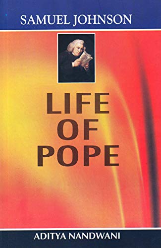 Samuel Johnson???Life Of Pope (9788126138654) by Aditya Nandwani