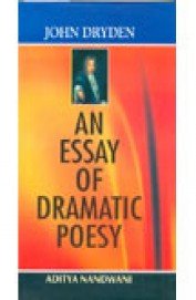 Essay of Dramatic Poesy (9788126139781) by Aditya Nandwani