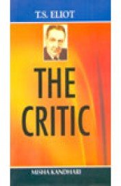 Stock image for T.S. Elot:The Critic for sale by Books in my Basket