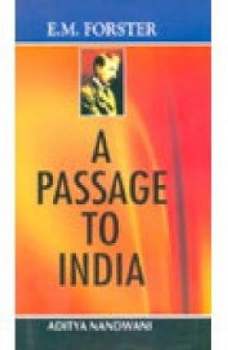 Passage to India (9788126140237) by Aditya Nandwani E. M. Forster