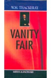 Stock image for W.M. Thackeray : Vanity Fair for sale by Books in my Basket