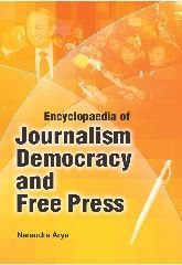 9788126144464: Encyclopaedia of Journalism, Democracy and Free Press