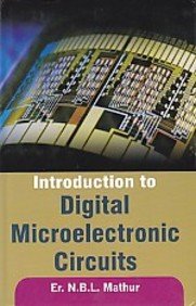 Imagen de archivo de Introduction To Digital Microelectronic Circuits a la venta por Books in my Basket