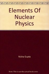 Stock image for Elements of Nuclear Physics for sale by Books in my Basket