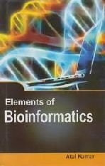 Stock image for Elements of Bioinformatics for sale by Books in my Basket