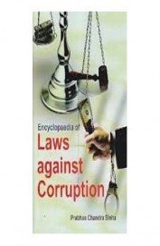 Stock image for Encyclopaedia Of Laws Against Corruption for sale by Books in my Basket