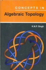 Imagen de archivo de Concepts in Algebraic Topology a la venta por Books Puddle