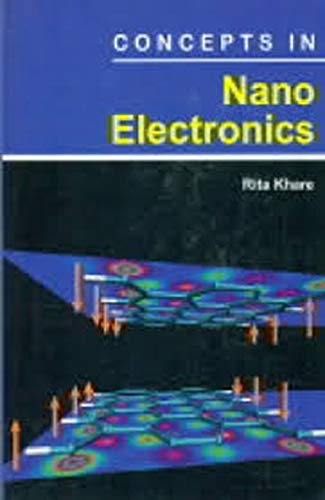 Stock image for Concepts In Nano Electronics for sale by Books in my Basket