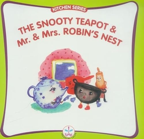 Imagen de archivo de The snooty teapot Mr and Mrs Robin's nest Kitchen Series a la venta por PBShop.store US