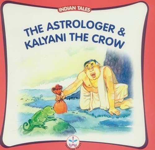 Astrolger and Kalyani the Crow (Indian Tales) (9788126417971) by Anita Nair
