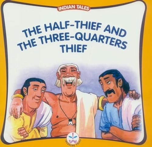 9788126418039: Half Thief and the Three Quarters Thief (Indian Tales)