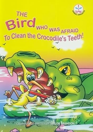 Beispielbild fr Bird Who Was Afraid to Clean the Crocodile's Teeth Animal Opposites zum Verkauf von PBShop.store US