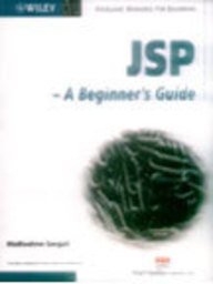 Stock image for Jsp : A BeginnerS Guide for sale by Mispah books