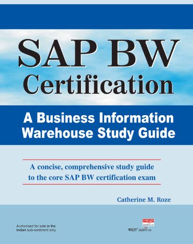 Stock image for SAP BW Certification: A Business Information Warehouse Study Guide for sale by dsmbooks