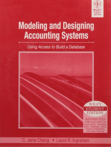 9788126507900: Modelling and Designing Accounting Systems: Using Access to Build a Database, w/CD [Paperback] Janie Chang