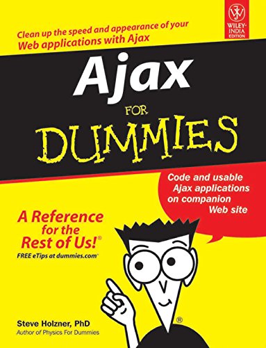 9788126508549: Ajax For Dummies (exclusive- Goel Computer Hut) [Paperback] [Jan 01, 2006] Steve Holzner