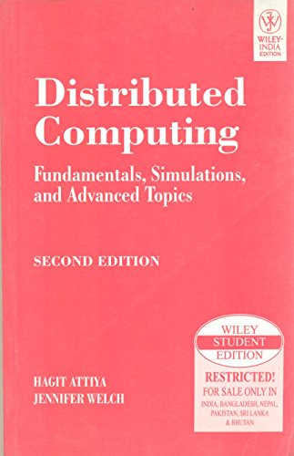 9788126509164: Distributed Computing: Fundamentals, Simulations, and Advanced Topics (Wiley Series on Parallel and Distributed Computing)