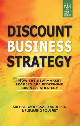 Stock image for Discount Business Strategy: How the New Market Leaders are Redefining Business Strategy for sale by Books Puddle