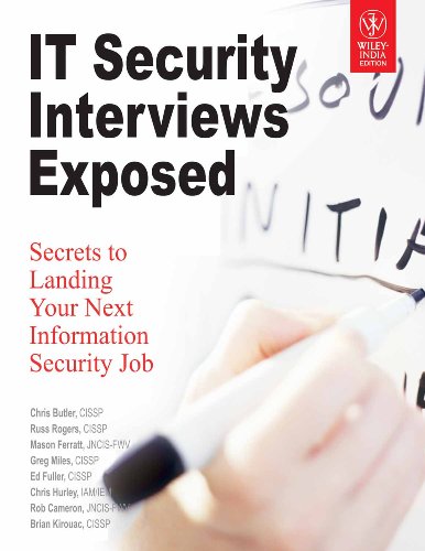 9788126513871: IT Security Interviews Exposed: Secrets to Landing Your Next Information Security Job