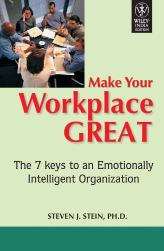 9788126514236: Wiley India Pvt Ltd Make Your Workplace Great: The 7 Keys To An Emotionally Intelligent Organization