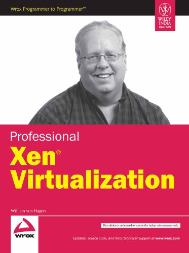 Professional Xen Virtualization (9788126515974) by William Von Hagen