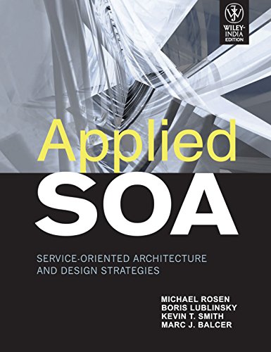 9788126517664: Applied SOA: Service-Oriented Architecture and Design Strategies