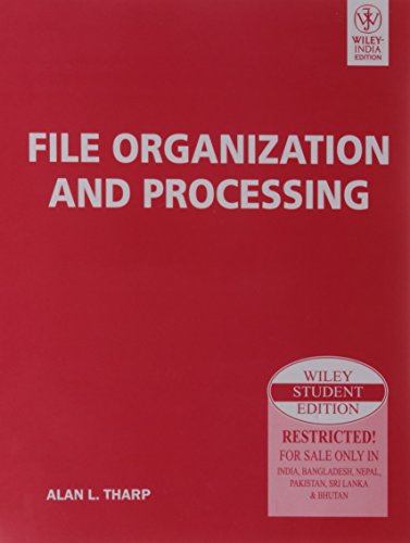 9788126518685: File Organization and Processing [Paperback] [Jan 01, 2008] ALAN L. THARP
