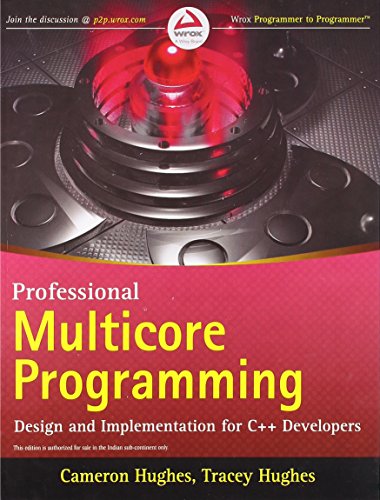 Professional Multicore Programming Design and Implementation for C++ Developers (9788126518753) by Cameron Hughes And Tracey Hughes