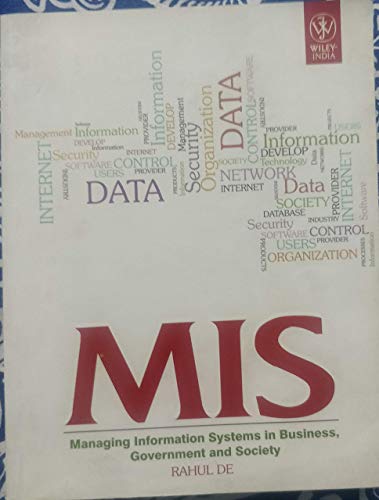9788126520190: Mis: Managing Information Systems In Business, Government And Society