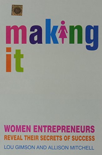 9788126521036: (Making it: Women Entrepreneurs Reveal Their Secrets of Success) By Lou Gimson (Author) Paperback on (Jan , 2009)