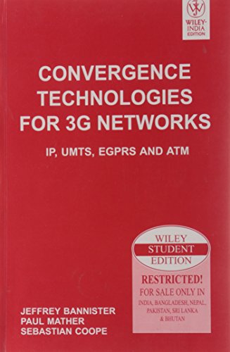 9788126521951: CONVERGENCE TECHNOLOGIES FOR 3G NETWORKS: IP, UMTS, EGPRS AND ATM