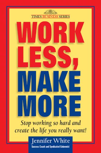 Stock image for Work Less, Make More for sale by Majestic Books