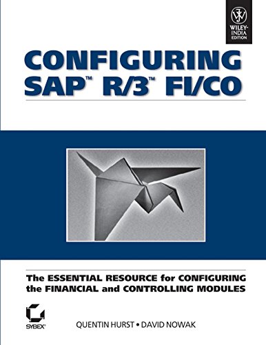 9788126523412: CONFIGURING SAP R/3 FI/CO: THE ESSENTIAL RESOURCE FOR CONFIGURING THE FINANCIAL AND CONTROLLING MODU